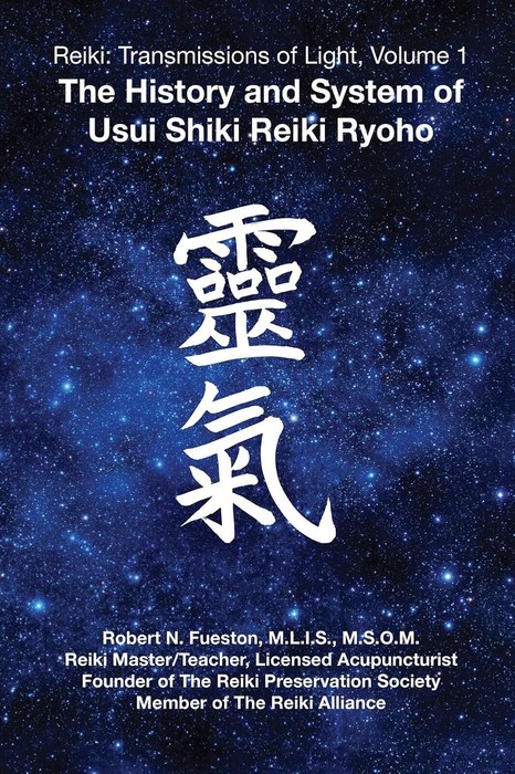 Cover of Reiki: Transmissions of Light, Volume 1 – The History and System of Usui Shiki Reiki Ryōhō